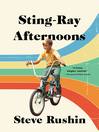 Cover image for Sting-Ray Afternoons